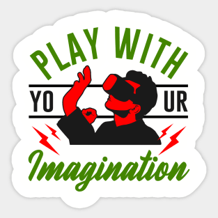 Play With Your Imagination Sticker